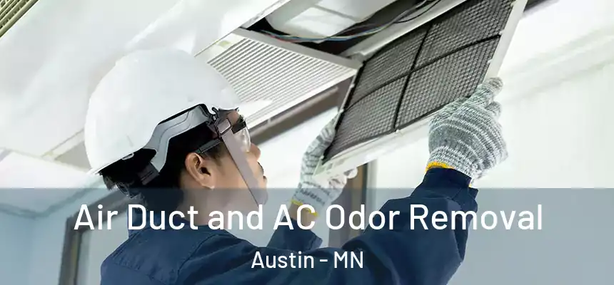  Air Duct and AC Odor Removal Austin - MN