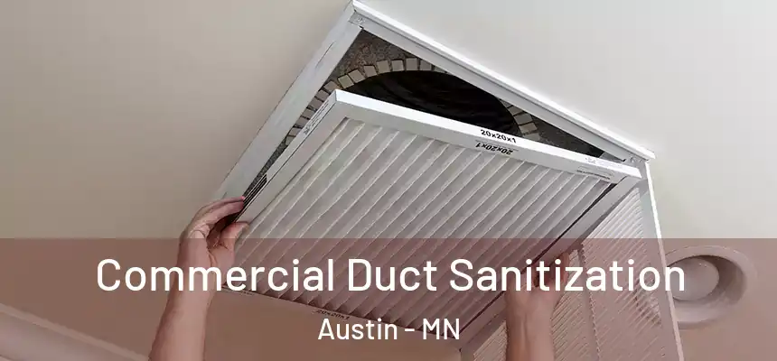 Commercial Duct Sanitization Austin - MN