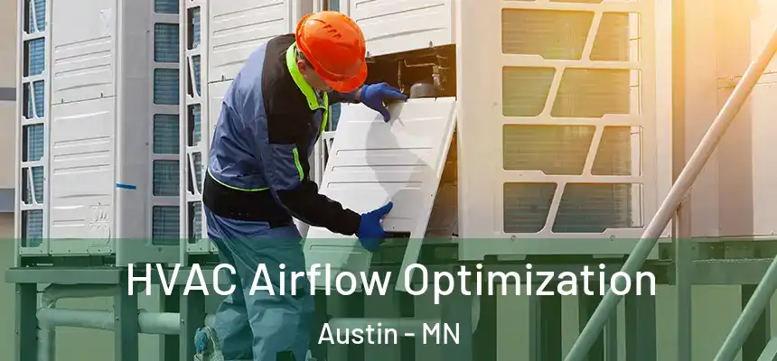  HVAC Airflow Optimization Austin - MN