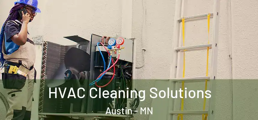  HVAC Cleaning Solutions Austin - MN